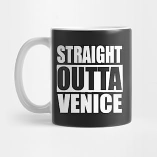 Straight Outta Venice Beach California Mug